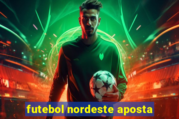 futebol nordeste aposta